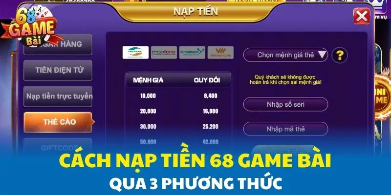 Cách nạp tiền 68 Game Bài qua 3 phương thức Cách nạp tiền 68 Game Bài qua 3 phương thức