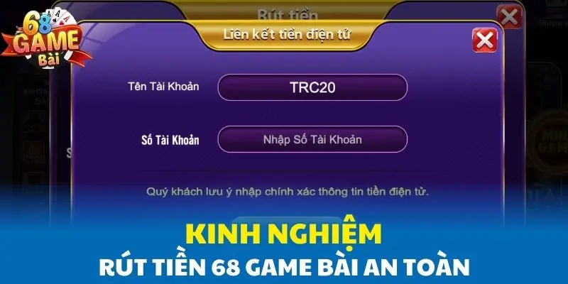 Kinh nghiệm rút tiền 68 Game Bài an toàn Kinh nghiệm rút tiền 68 Game Bài an toàn