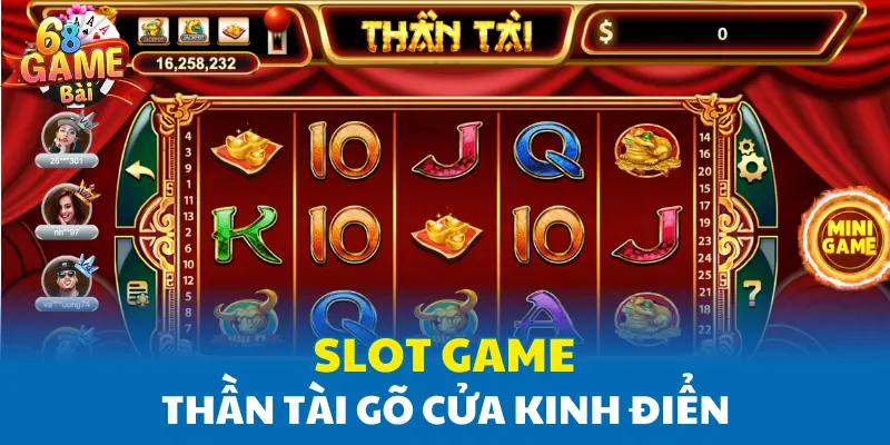 Slot game Thần Tài Gõ Cửa kinh điển Slot game Thần Tài Gõ Cửa kinh điển